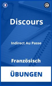 Discours Indirect Au Passé Französisch Übungen mit Lösungen PDF