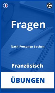 Französisch Fragen Nach Personen Sachen Übungen mit Lösungen PDF