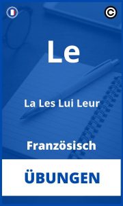 Le La Les Lui Leur Französisch Übungen mit Lösungen PDF