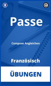 Passe Compose Angleichen Französisch Übungen mit Lösungen PDF