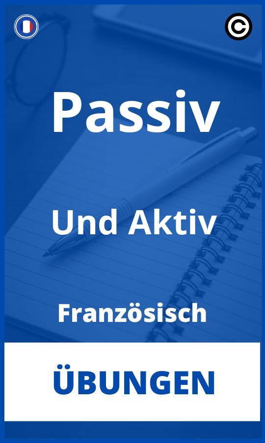 Passiv Und Aktiv Französisch Übungen mit Lösungen PDF