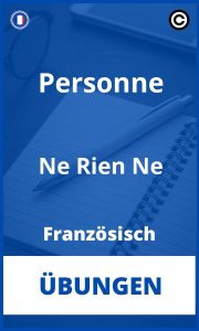 Französisch Personne Ne Rien Ne Übungen PDF
