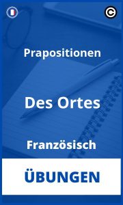 Präpositionen Des Ortes Französisch Übungen mit Lösungen PDF