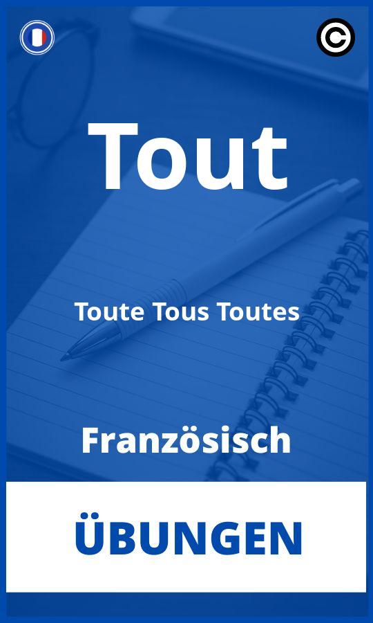 Übungen Französisch Tout Toute Tous Toutes PDF